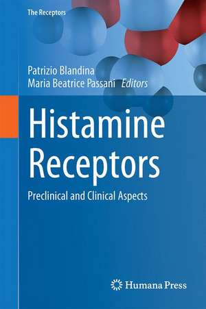 Histamine Receptors: Preclinical and Clinical Aspects de Patrizio Blandina