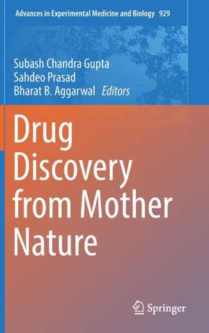 Drug Discovery from Mother Nature de Subash Chandra Gupta