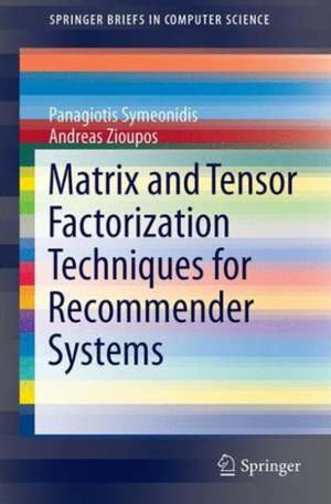 Matrix and Tensor Factorization Techniques for Recommender Systems de Panagiotis Symeonidis