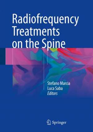 Radiofrequency Treatments on the Spine de Stefano Marcia