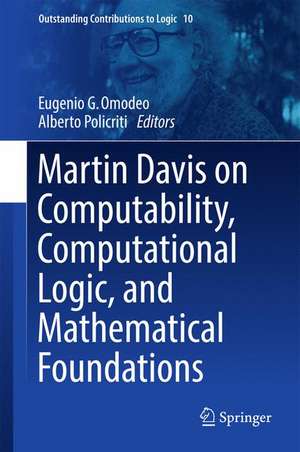 Martin Davis on Computability, Computational Logic, and Mathematical Foundations de Eugenio G. Omodeo