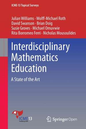 Interdisciplinary Mathematics Education: A State of the Art de Julian Williams