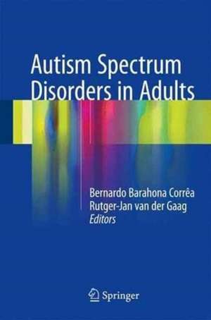 Autism Spectrum Disorders in Adults de Bernardo Barahona Corrêa