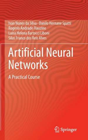 Artificial Neural Networks: A Practical Course de Ivan Nunes da Silva