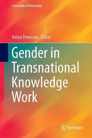 Gender in Transnational Knowledge Work de Helen Peterson