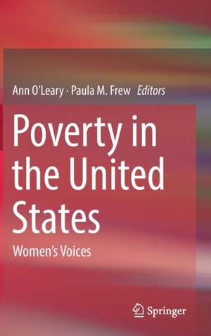 Poverty in the United States: Women’s Voices de Ann O'Leary