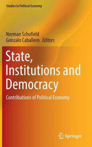 State, Institutions and Democracy: Contributions of Political Economy de Norman Schofield