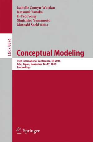 Conceptual Modeling: 35th International Conference, ER 2016, Gifu, Japan, November 14-17, 2016, Proceedings de Isabelle Comyn-Wattiau