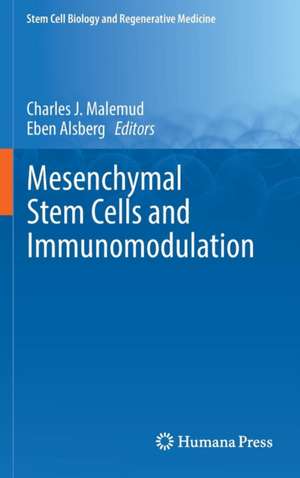 Mesenchymal Stem Cells and Immunomodulation de Charles J. Malemud