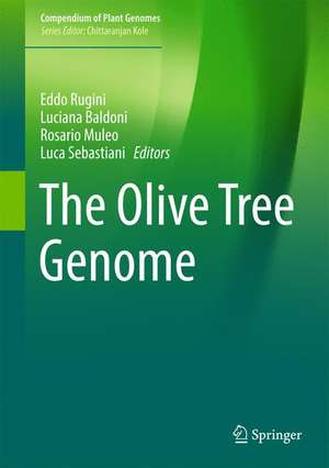 The Olive Tree Genome de Eddo Rugini