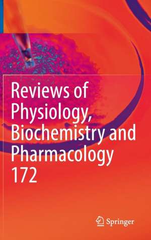 Reviews of Physiology, Biochemistry and Pharmacology, Vol. 172 de Bernd Nilius