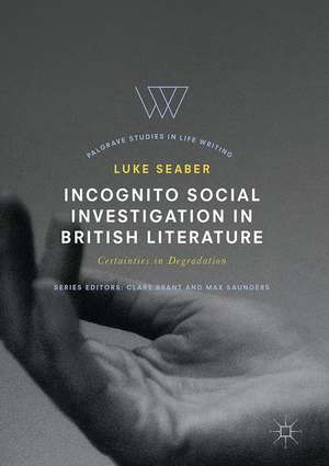 Incognito Social Investigation in British Literature: Certainties in Degradation de Luke Seaber