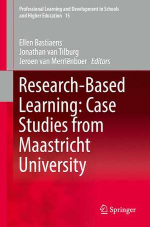 Research-Based Learning: Case Studies from Maastricht University de Ellen Bastiaens