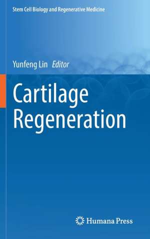 Cartilage Regeneration de Yunfeng Lin