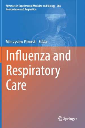 Influenza and Respiratory Care de Mieczyslaw Pokorski