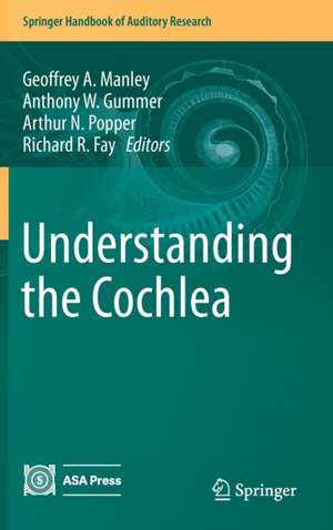 Understanding the Cochlea de Geoffrey A. Manley