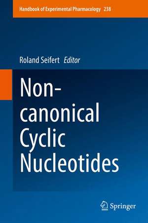 Non-canonical Cyclic Nucleotides de Roland Seifert