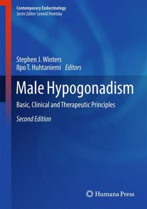 Male Hypogonadism: Basic, Clinical and Therapeutic Principles de Stephen J. Winters