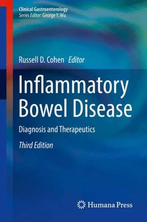 Inflammatory Bowel Disease: Diagnosis and Therapeutics de Russell D. Cohen