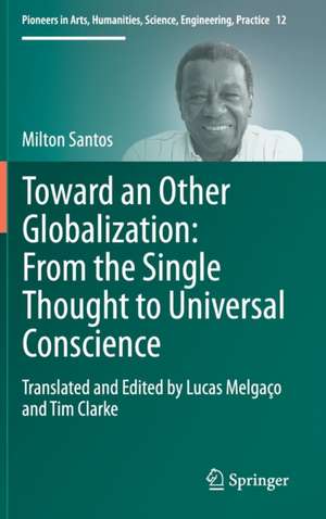 Toward an Other Globalization: From the Single Thought to Universal Conscience de Lucas Melgaço