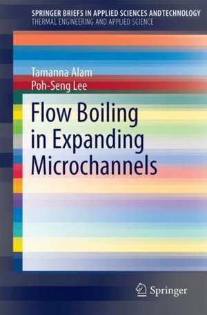 Flow Boiling in Expanding Microchannels de Tamanna Alam