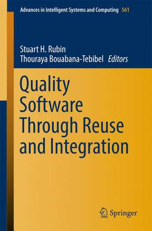 Quality Software Through Reuse and Integration de Stuart H. Rubin