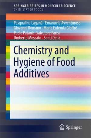 Chemistry and Hygiene of Food Additives de Pasqualina Laganà