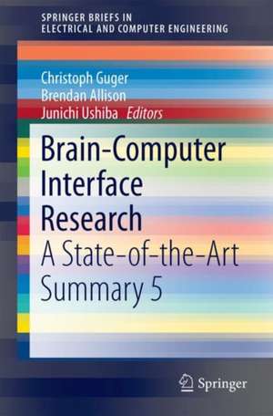 Brain-Computer Interface Research: A State-of-the-Art Summary 5 de Christoph Guger