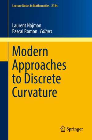 Modern Approaches to Discrete Curvature de Laurent Najman