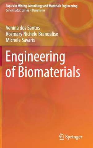 Engineering of Biomaterials de Venina dos Santos