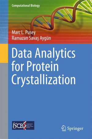 Data Analytics for Protein Crystallization de Marc L. Pusey