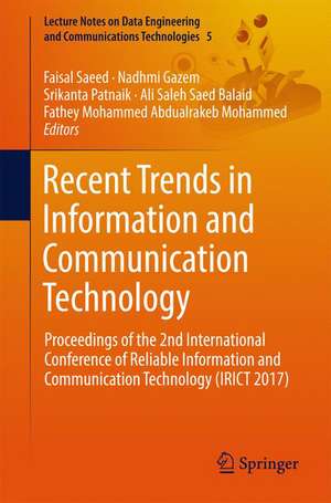 Recent Trends in Information and Communication Technology: Proceedings of the 2nd International Conference of Reliable Information and Communication Technology (IRICT 2017) de Faisal Saeed