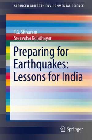 Preparing for Earthquakes: Lessons for India de T. G. Sitharam