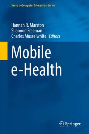 Mobile e-Health de Hannah R. Marston