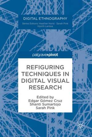 Refiguring Techniques in Digital Visual Research de Edgar Gómez Cruz