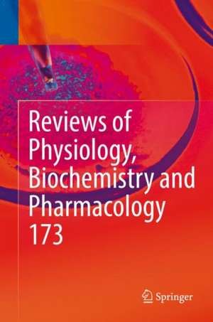 Reviews of Physiology, Biochemistry and Pharmacology, Vol. 173 de Bernd Nilius