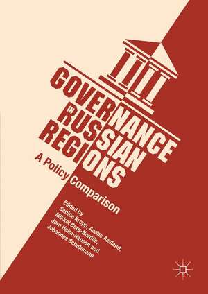 Governance in Russian Regions: A Policy Comparison de Sabine Kropp