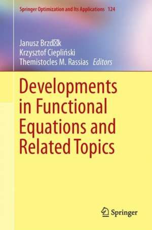 Developments in Functional Equations and Related Topics de Janusz Brzdęk