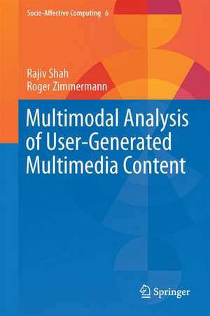 Multimodal Analysis of User-Generated Multimedia Content de Rajiv Shah