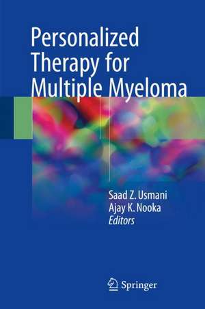 Personalized Therapy for Multiple Myeloma de Saad Z. Usmani