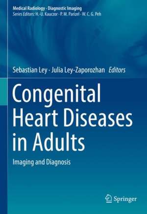 Congenital Heart Diseases in Adults: Imaging and Diagnosis de Sebastian Ley