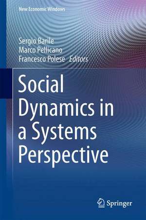 Social Dynamics in a Systems Perspective de Sergio Barile