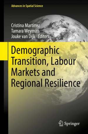 Demographic Transition, Labour Markets and Regional Resilience de Cristina Martinez