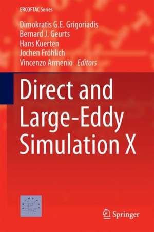 Direct and Large-Eddy Simulation X de Dimokratis G.E. Grigoriadis