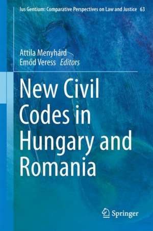 New Civil Codes in Hungary and Romania de Attila Menyhárd