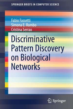 Discriminative Pattern Discovery on Biological Networks de Fabio Fassetti