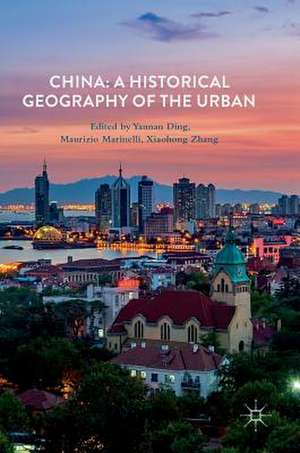 China: A Historical Geography of the Urban de Yannan Ding