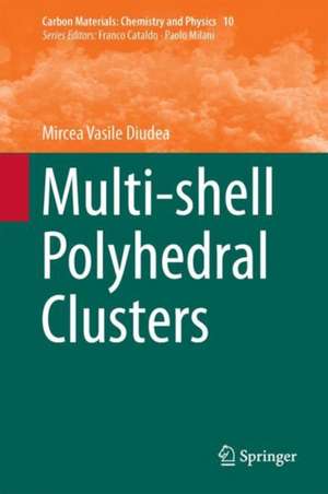 Multi-shell Polyhedral Clusters de Mircea Vasile Diudea