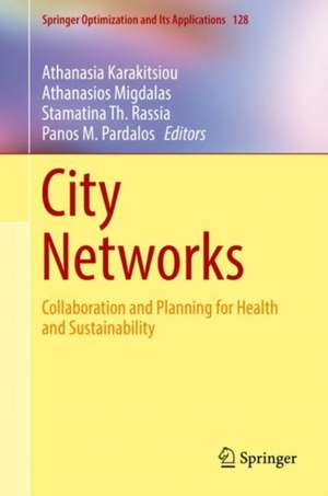 City Networks: Collaboration and Planning for Health and Sustainability de Athanasia Karakitsiou