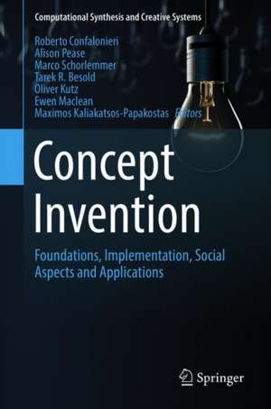 Concept Invention: Foundations, Implementation, Social Aspects and Applications de Roberto Confalonieri